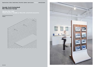 Department Stores | Fashion | Health & Beauty | Home Stores | Opticians | Sports & Leisure | Automotive | Telecommunication




Hyundai, Zurich (Switzerland)
New Showroom Concept

Opening: May 2008
Visplay Systems: Invisible 3, Mono 20, customized accessories

||||||||||||||||||||||||||||||||
Invisible 3




104 | 105
 