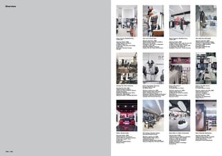 Overview




            House of Fraser, Westfield Centre,        John Lewis, Leicester (UK)                     Marks & Spencer, Westfield Centre,          Allen Solly, New Delhi (India)
            London (UK)                                                                              London (UK)
                                                      Opening: September 2008                                                                    Opening: September 2008.
            Opening: October 2008                     Visplay Systems: Kado 20, Invisible 8,         Opening: October 2008                       Visplay Systems: Invisible 6 holder,
            Visplay Systems: Invisible 6,             Beam, Area 20, Specials                        Visplay Systems: Track, Kado 25, Area 35,   Xero Struc 4, Grid 40, Beam, Endless
            Invisible 8, Mono 12                      Architecture: John Lewis in cooperation        Invisible 3, Button, Beam, Beam 67          Architecture: ABRD Architects,
            Architecture: Kinnersley Kent Design,     with RFK, London (UK)                          Architecture: Caulder Moore, London (UK)    New Delhi (India)
            London (UK)                               Realisation: Hadleys, Interserve               in cooperation with Vizona UK               Realisation: Buildcraft India,
            Realisation: Havelock Europa,             Projects, ROL UK, Vizona UK/Germany            Realisation: Vizona UK / Vizona Germany     New Delhi (India)
            Fife (UK)                                   S. 10                                          S. 16                                       S. 20
              S. 6




            Apranga City, Vilnius (Lithuania)         Bonita, Hamminkeln (Germany)                   Burton, Paris (France)                      Deeluxe, Marseille (France)
                                                      European Retail Concept                        Retail Concept                              Retail Concept
            Opening: December 2007                    for Fashion Stores                             for Fashion Stores in France                for Fashion Stores in France
            Visplay Systems: Invisible 6
            Architecture: Blocher Blocher Partners,   Opening: ongoing since 2008                    Opening: ongoing since 2008                 Opening: ongoing since May 2008
            Stuttgart (Germany)                       Visplay Systems: Mono 20, Kado 20,             Visplay Systems: Xero 4                     Visplay Systems: Xero 8,
            Realisation: IDW Metawood, Vilnius        Beam, customized accessories                   Architecture: Eric Gizard et associés,      Xero Twin, Invisible 6
            (Lithuania) / Oldenburger                 Architecture: Trötschel, Wuppertal (Germany)   Paris (France)                              Architecture: TO-NY Design,
            Möbelwerkstätten, Dinklage (Germany)      Realisation: Habo Elements, Borken, Helia      Realisation: Agencement Le Carlier,         Bourges (France)
              S. 24                                   Ladenbau Bad Peterstal (Germany)               Beauvais (France)                           Realisation: IFF Agencement,
                                                        S. 28                                          S. 32                                     Peypin (France)
                                                                                                                                                   S. 36




            Globus, Mumbai (India)                    HE by Mango, Barcelona (Spain)                 Mode Weber, St. Gallen (Switzerland)        Mood, Waalwijk (Netherlands)
                                                      International Retail Concept
            Opening: October 2008                                                                    Opening: March 2008                         Opening: September 2008
            Visplay Systems: Xero Struc 4,            Opening: ongoing since 2008                    Visplay Systems: Invisible 6, customized    Visplay Systems: Stripes 13 (round)
            Xero 4, Mono 12, special accessories      Visplay Systems: Steel, Xero 4,                system for stands in the mid-floor          Architecture: Bleeker Concepts,
            Architecture: Dalziel + Pow,              customized accessories                         Architecture: MAI |Messerschmid             Utrecht (Netherlands)
            London (UK)                               Architecture: Mango Interior Design            architects and interior designers,          Realisation: Vizona Netherlands
            Realisation: Kshitij Interiors,           (Palau de Plegamans), Barcelona (Spain)        Stuttgart (Germany)                           S. 52
            Mumbai (India)                              S. 44                                        Realisation: Schlauri, Ermatingen
              S. 40                                                                                  (Switzerland)
                                                                                                       S. 48




124 | 125
 