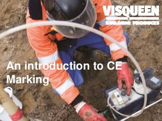 An introduction to CE
Marking
 