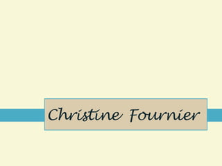 Christine  Fournier 