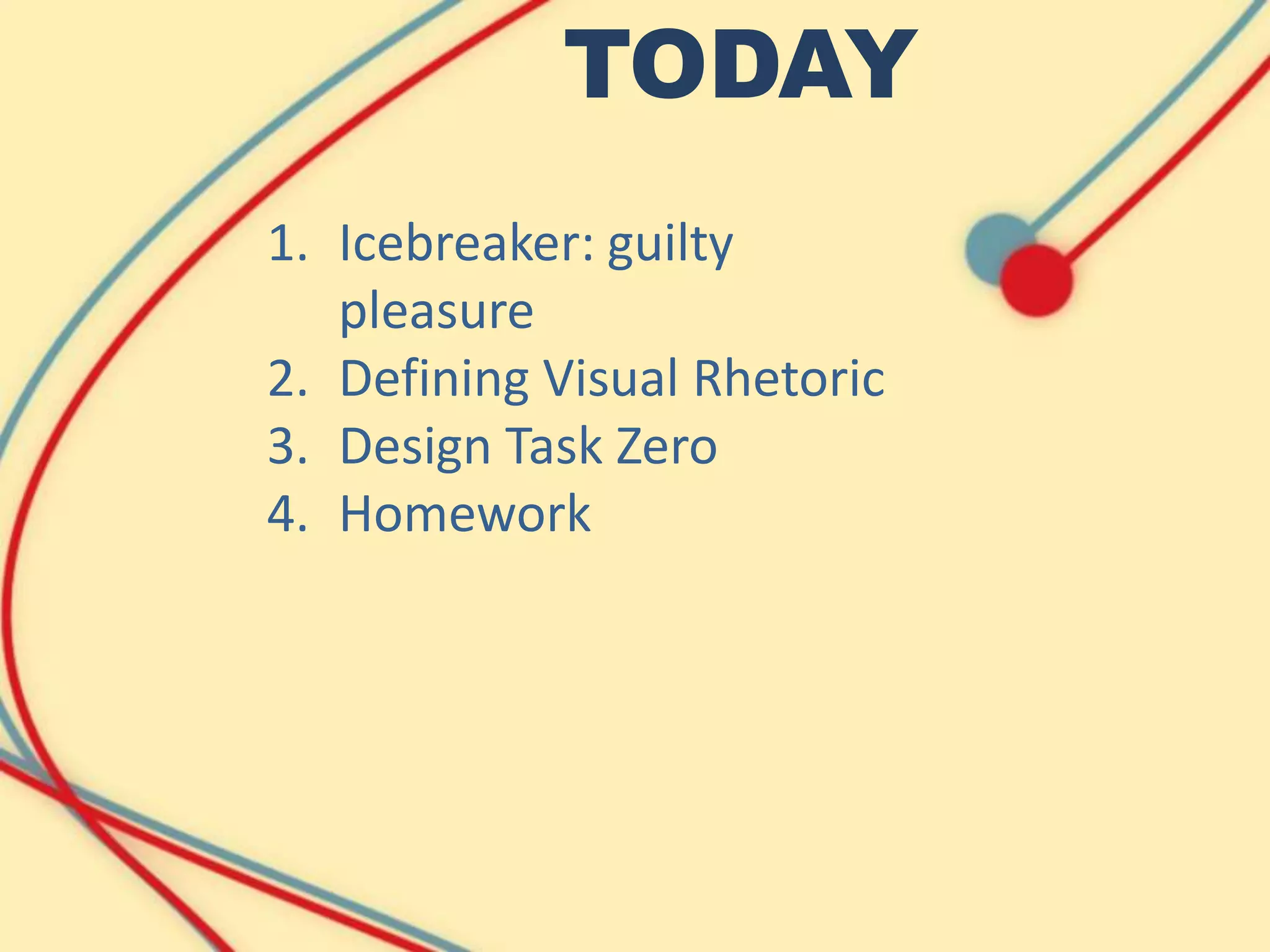 Visual Rhetoric, Jan 17, 13 | PPTX