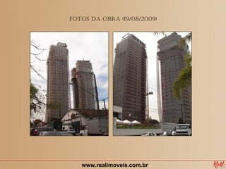 Fotos da obra (19/08/2009)




   www.realimoveis.com.br
 