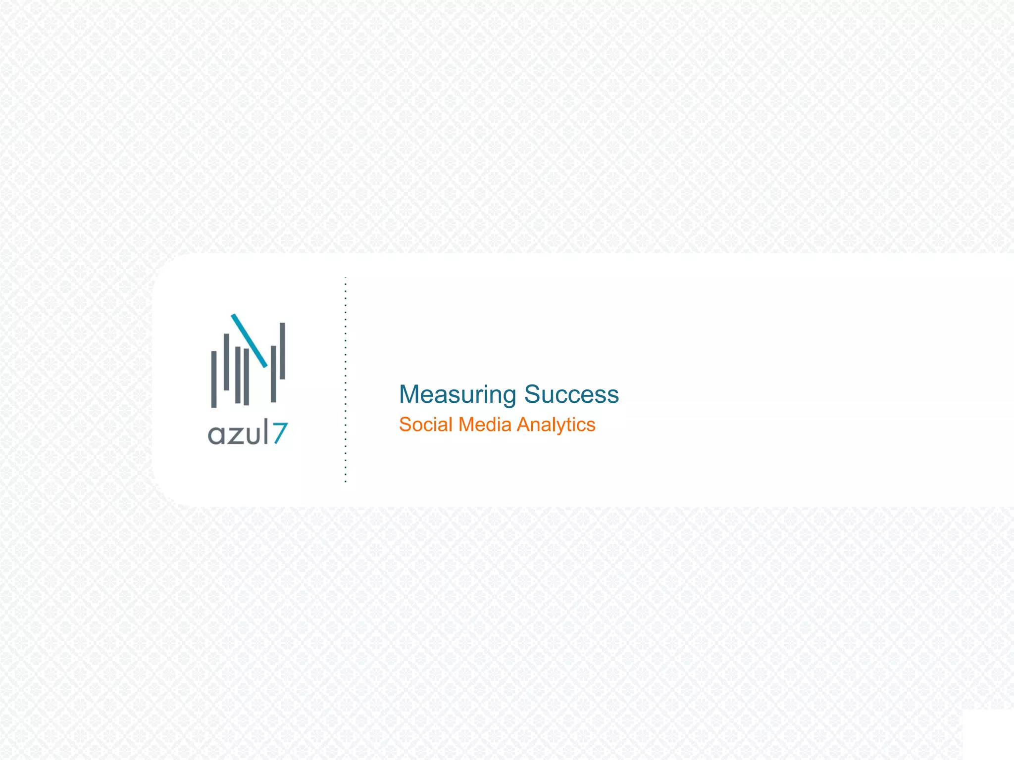 Social Media Analytics Measuring Success 