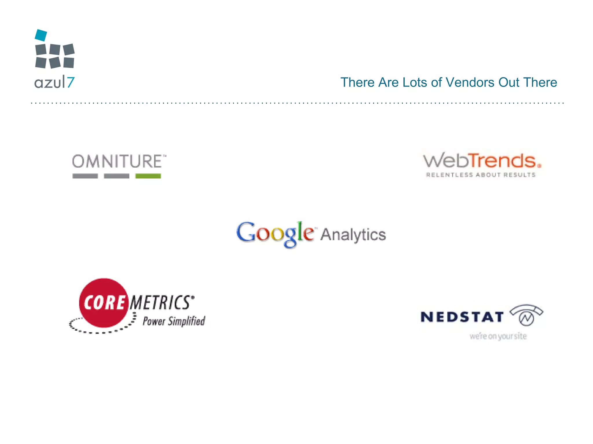 There Are Lots of Vendors Out There 