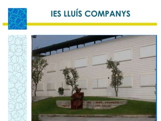 IES LLUÍS COMPANYS 