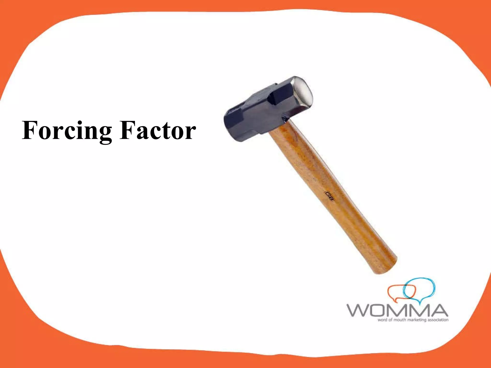 Forcing Factor 