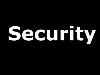 Security
 