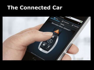 The Connected Car
 