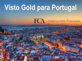 Visto Gold para Portugal
 