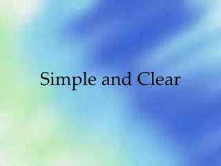 Simple and Clear 
