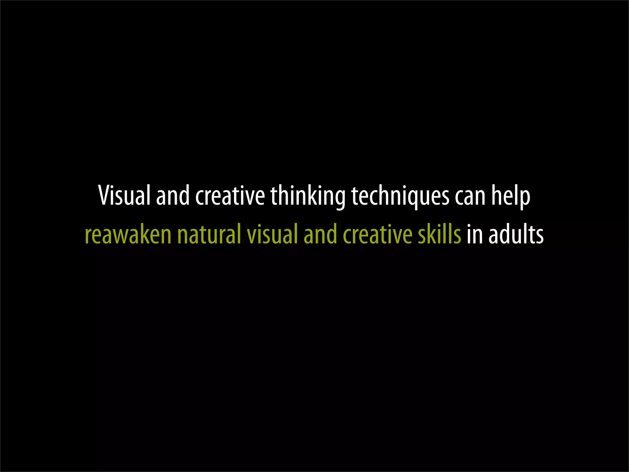 Visual and Creative Thinking:What We Learned From Peter Pan and Willy Wonka