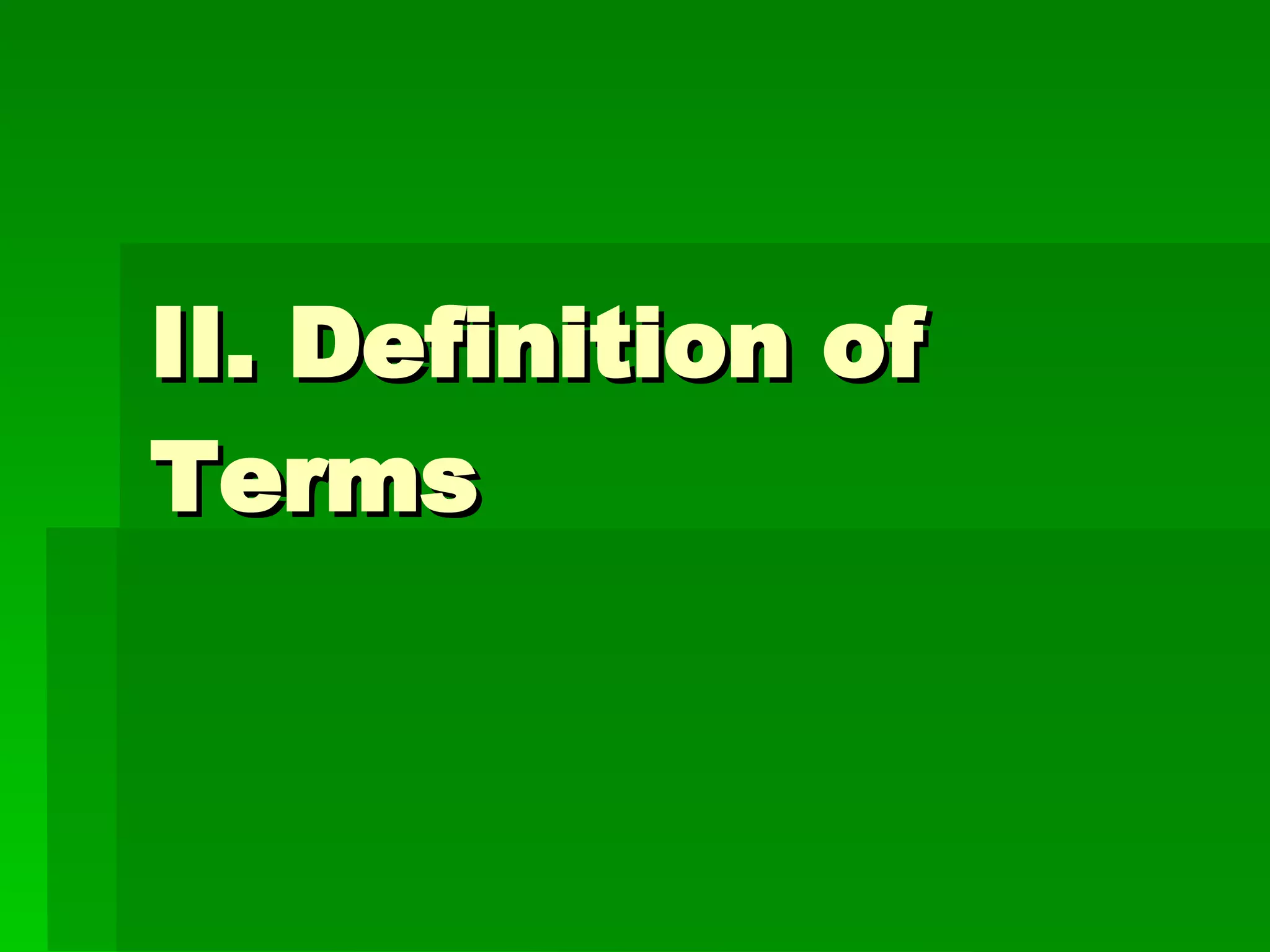 II. Definition of Terms 