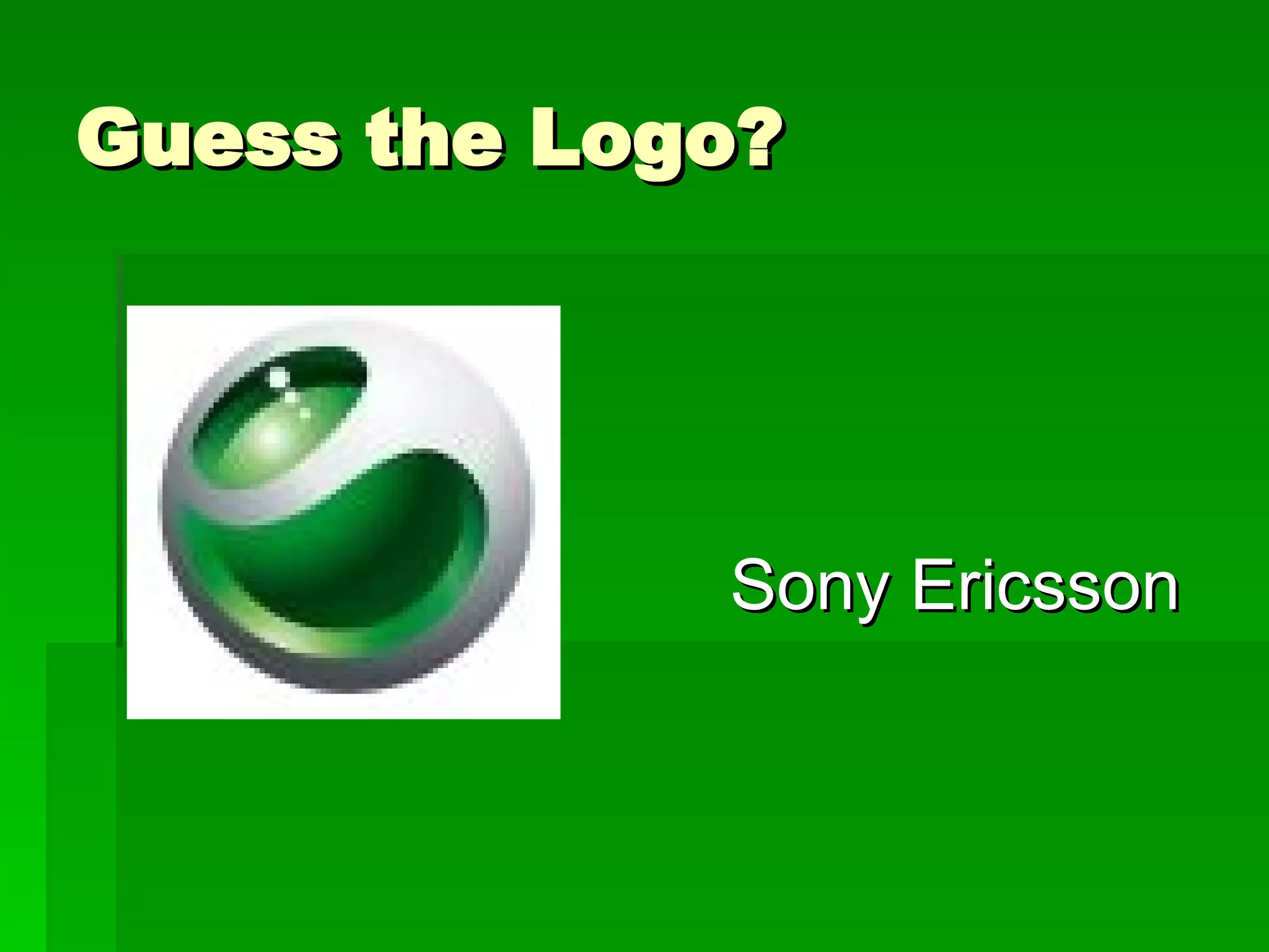 Guess the Logo? Sony Ericsson 