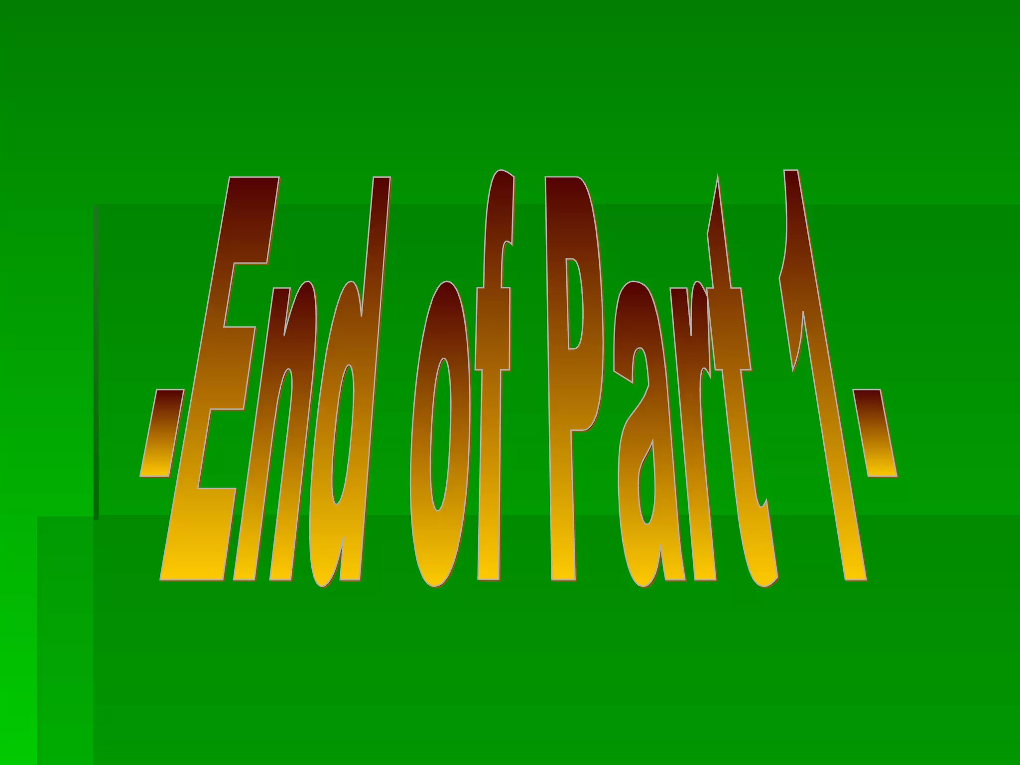 -End of Part 1- 