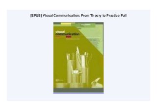[EPUB] Visual Communication: From Theory to Practice Full
 
