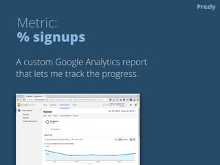 Evaluate signups 
Find the good fish 
 