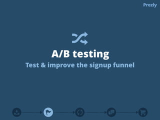 Get event driven analytics 
‣ You’ll see what individual people do. 
‣ Define user actions that are important for you. 
 