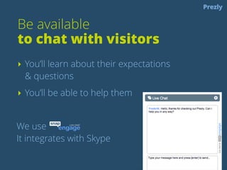 Send users email 
to help them along 
Signed up 
Ask how we can help them 
Hasn’t used core functionality 
Show benefits 
Trial about to expire 
Create urgency 
 
