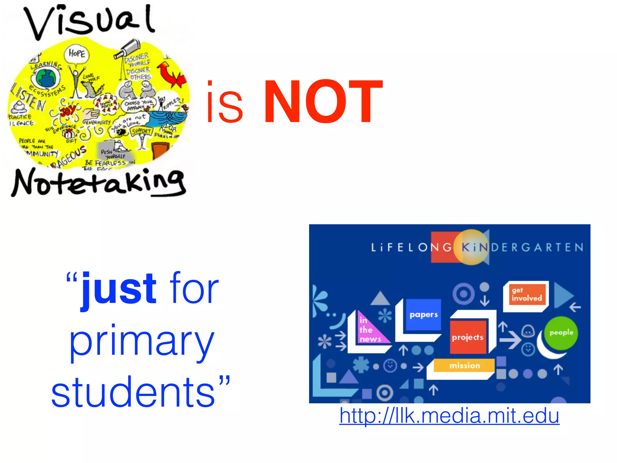 is NOT
“just for
primary
students” http://llk.media.mit.edu
 