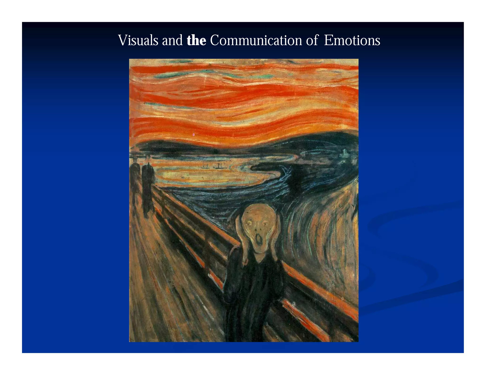 Visuals and the Communication of Emotions
 