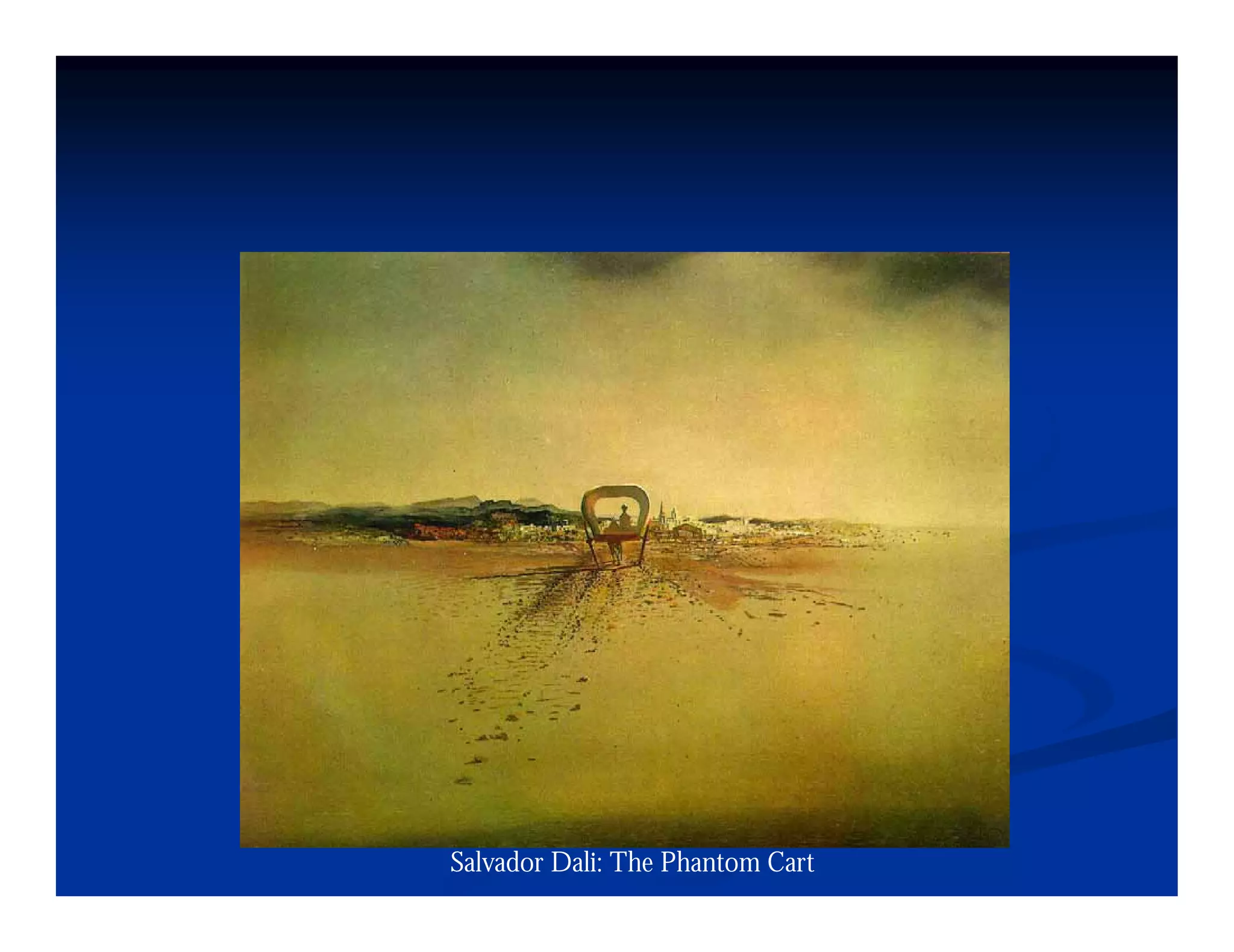 Salvador Dali: The Phantom Cart
 