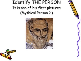 Identify THE PERSON It is one of his first pictures (Mythical Person ?!) 