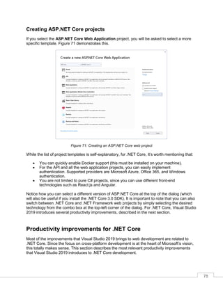 79
Supporting .NET Core 3.0
Microsoft is working hard on .NET Core 3.0, the next major version of the popular cross-platfo...
