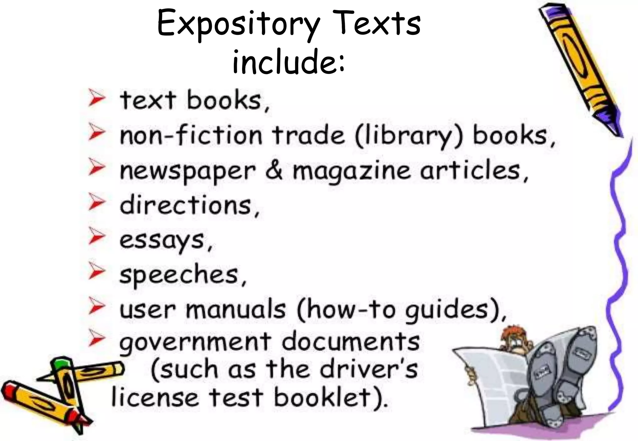 Expository Texts
include:
 