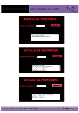 Universidad Nacional de Cajamarca   MANUAL DE PROGRAMACIÓN APLICADA I




SALAZAR CACHO, Iris Nohely                                              Página 107
 