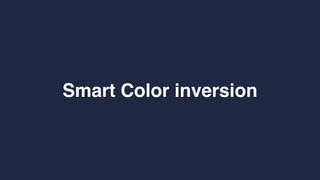 Smart Color inversion
 