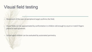 Visual Quadrant Testing Visual acuity assessment in paediatric patients.pptx2222 | PPTX