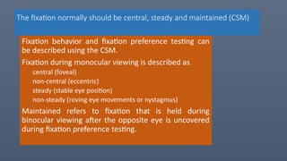 Fixation Preference Testing Comprehensive Visual Acuity Assessment and Development in Children | PPTX