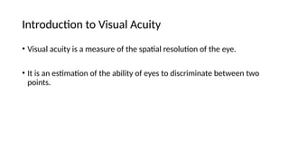 Visual Acuity in Adults Introduction and Interpretations | PPTX