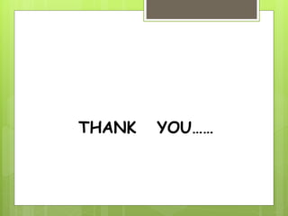 THANK YOU……
 