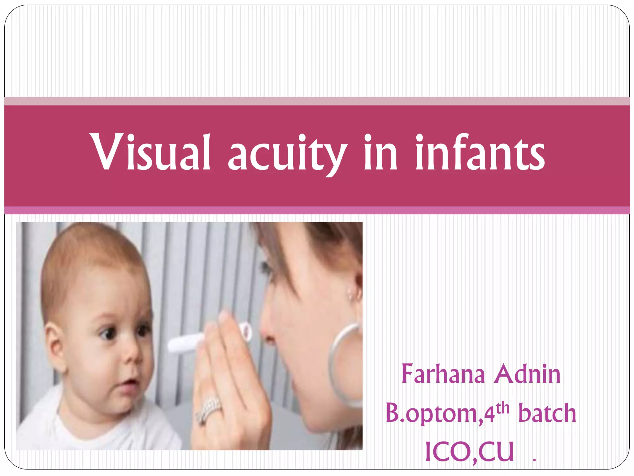 Visual acuity in infants | PPTX