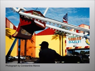 Photograph by Constantine Manos
 