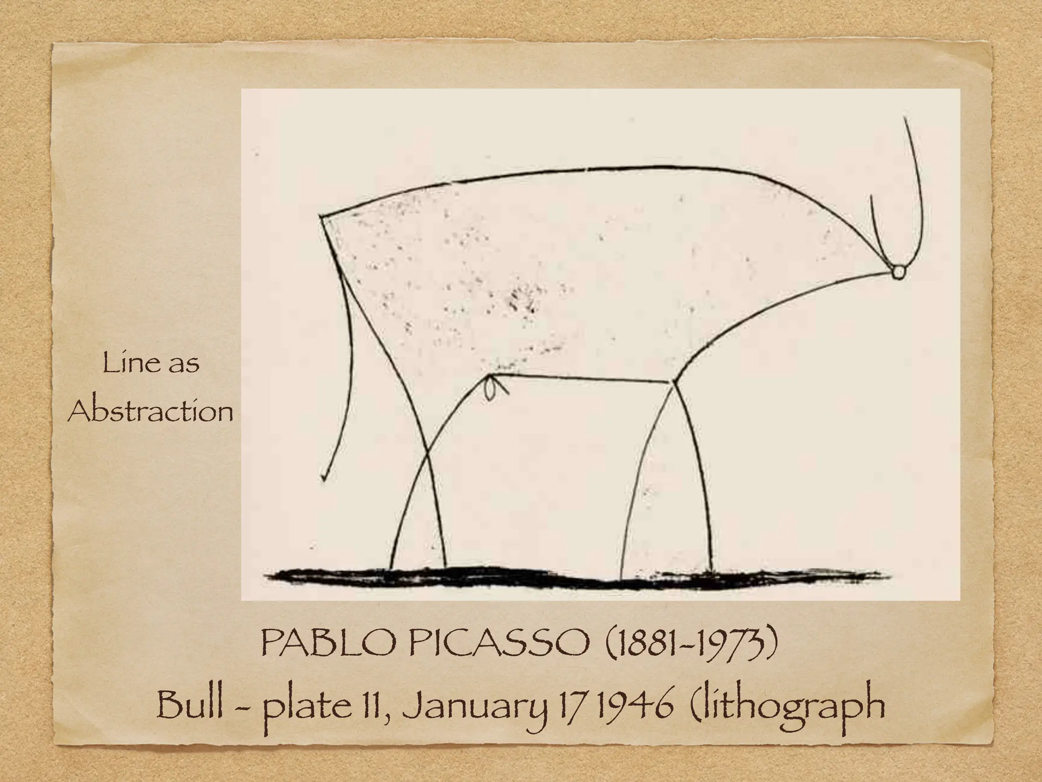 PABLO PICASSO (1881-1973)
Bull - plate 11, January 17 1946 (lithograph
Line as
Abstraction
 