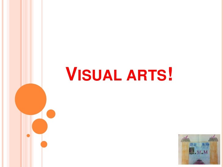 make a presentation and a discussion about visual arts