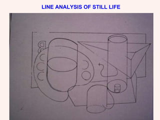 LINE ANALYSIS OF STILL LIFE 