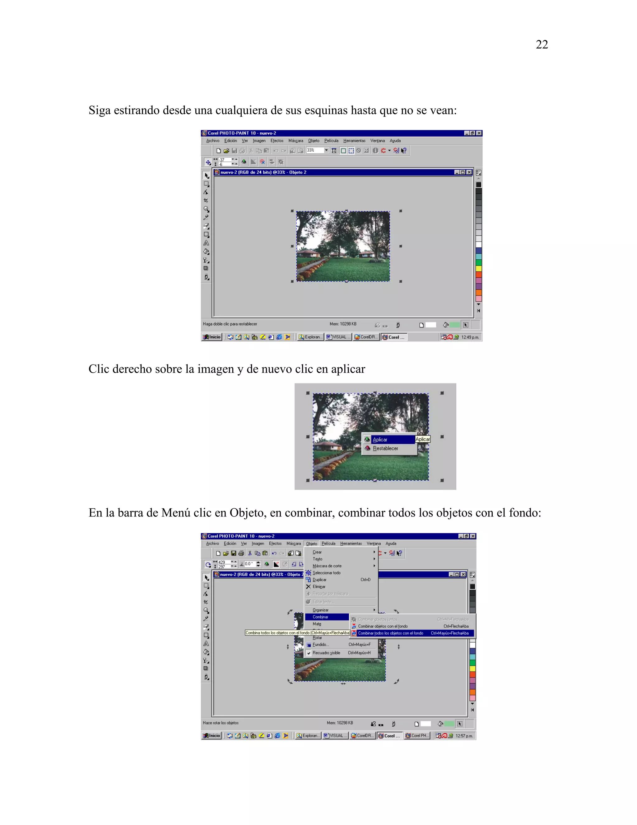 22




Siga estirando desde una cualquiera de sus esquinas hasta que no se vean:




Clic derecho sobre la imagen y de nuevo clic en aplicar




En la barra de Menú clic en Objeto, en combinar, combinar todos los objetos con el fondo:
 