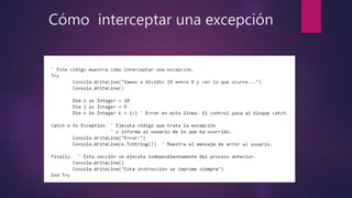 Cómo interceptar una excepción
 