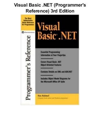 Visual Basic .NET (Programmer's
Reference) 3rd Edition
 