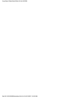 Visual Basic 6 Black Book:What's On the CD-ROM




http://24.19.55.56:8080/temp/about.html (2 of 2) [3/14/2001 1:24:20 AM]
 