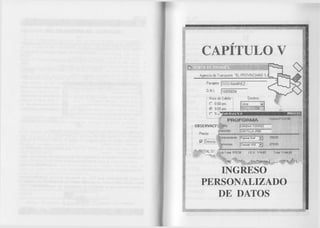 CAPITULO V 
TA DE PASAJES 
Agencia de Transporte "EL PROVINCIANO S., 
Pasajero |H T 0 RAMIREZ 
D.N.I. |1 6895654 
Hora de Salida 
C 8 :0 0 pm. 
(* 9:00 prn. 
Destino : 
Lima annan 
O B S ER V A C r 
ffiLSoft D a tò S .A n i s i E a g 
1 PROFORM A 
•' ............ 
Precio 
p 1 p e s c u t ¡ 
Fecha Ö7/Z3/9B 
.Wc |XIM E NA TORREE 
le c c ió n 1 CAS TI LLA 2565 
î^omputadaroa |p æ ker Bell - | 7DOLOO 
y re s o ia s |D a s k e t 40a - ] 270.00 
í ^ u b Total 970.00 I.G.V. 174.G0 Total 1 1 44. EO 
 _ Q tra F W q r n a - j „ 
INGRESO 
PERSONALIZADO 
DE DATOS 
V-lA 
 