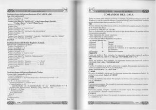 VISUAL BASIC como debe ser. . . •■ ■■■.■*,•• 
Instrucciones del procedim iento EN C A BEZ A D O 
Sub ENCABEZADOO 
Printer.FontName = "Arial" 
Printer.FontSize - 8 
Printer.Print Tab(33);"PáGINA N°" + Str(Printer.Page);Tab(80); 
"Fecha y H o r a + Str(CVDate(Now)) 
Printer.CurrentY - 1 0 
Printer.Print 
Printer.FontName = "courier new" 
Printer.FontSize = 22 
Printer.Print Tab(12); "LISTADO DE REGISTROS" 
Printer.FontSize = 10 
Printer.Print 
Printer.Print Tab(20);"NOMBRE"; Tab(40); "DISTRITO"; Tab(70); "EDAD" 
Printer.Print Tab(20); String(55, "*") 
End Sub 
Instrucciones del B otón R egistro A ctual. 
Prívate Sub Command3jClick() 
Printer.PrintQuality = -4 
Printer.ScaleMode = 6 
Printer.PaperSize = 9 
Printer.CurrentY = 10 
Printer.FontName = "courier new" 
Printer.FontSize = 20 
Printer.Print Tab(17); "DATOS PERSONALES" 
Printer.FontSize - 14 
Printer.Print 
Printer.Print Tab(20); "Nombre................: " + Textl 
Printer.Print Tab(20); "Distrito...............: " + Text2 
Printer.Print Tab(20); "Edad....................: " + Text3 
Printer.EndDoc 
End Sub 
Instrucciones del procedim iento Todos. 
Prívate Sub Command4_Click() 
Printer.PrintQuality = -4 
Printer.ScaleMode = 6:Printer.PaperSize=9:Printer.CurrentY = 10 
ENCABEZADO 
F orX - 1 To Listl.ListCount 
Printer.FontName = "courier new" 
Printer.FontSize - 1 0 
Listl.Listlndex = X - 1:List2.Listlitdex = X - 1: List3.ListIndex = X - 1 
Printer.Print Tab(20);Listl; Tab(40); List2; Tab(72); List3 
IfX Mod 3 - 0 Then 
Printer.NewPage 
ENCABEZADO 
E n d lf 
Next X 
Printer.EndDoc 
End Sub 
330 G r u p o E d it o r ia l Megabyte 
CAPITULO VIII: Manejo de Archivos ^ 
COMANDOS DEL D.O.S. 
Todas las tareas para manejar archivos o carpetas, se pueden realizar a través del 
Windows y con las cajas de diálogo (CommonDialog), pero Visual Basic también 
acepta instrucciones que se usan en el D.O.S: 
niR 
Permite obtener el nombre de un archivo, el nombre de la carpeta actual o el nombre 
de la etiqueta del disco. 
Su sintaxis es: DIR (RUTA, VALOR) 
Ruta es el ubicación y el nombre del archivo que desea obtener. Se pueden utilizar 
los caracteres comodín: 
* Que representa dos o más caracteres. 
? Que representa un solo carácter. 
Es un valor que indica el atributo del archivo. 
Los valores pueden ser: 
vbNormal 0 Normal 
vbHidden 2 Oculto 
vbSystem 4 Archivo de sistema 
vbVolume 8 Etiqueta de volumen; si se especifica se ignoran todos 
los atributos. 
vbDirectory 16 Directorio o carpeta. 
FTLECOPY 
Copia un archivo. Por ejemplo, la siguiente instrucción copia el archivo 
INFORME.DOC AL DISCO A: FileCopy "INFORME.DOC ", "A:" 
KIIJ. 
Borra un archivo. Por ejemplo, la siguiente instrucción borra el archivo 
INFORME.DOC: KILL “INFORME.DOC 
ÑAME 
Cambia el nombre de un archivo, directorio o carpeta. Por ejemplo, las instrucción 
cambia el nombre DATOS.DOC por HOY.DOC 
Ñame “DATOS.DOC”As “HOY.DOC” 
(URDIR 
Devuelve la unidad y ruta actual. La siguiente instrucción almacena en Label 1, la 
unidad y ruta actual: Labell=CURDIR 
CHDIR 
Cambia la unidad y ruta actual. Por ejemplo, la instrucción cambia a una nueva 
ruta: C:Windows. 
MKDIR 
Crea una nueva carpeta. Por ejemplo la siguiente instrucción crea la carpeta Agenda: 
MKDIR “C:AGENDA” 
RMDIR 
Borra una carpeta, siempre y cuando se encuentre vacía. Por ejemplo: RMDIR 
“C:AGENDDA”. Boira la carpeta AGENDA. 
CHDRIVE 
Cambia de unidad de disco. Por ejemplo, la siguiente instrucción cambia a la unidad 
A:. CHDRIVE “A:”. 
G r u p o E d it o r ia l Megabyte 331 
 