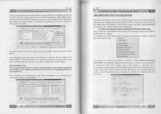 é S t ik ' VISUAL BASIC como debe ser. . . 
Una vez que encuentra la base de datos, haga click en su nombre y luego en 
el botón Aceptar. Regresará a la ventana de Instalación donde debe hacer 
click también en el botón Aceptar para regresar a la ventada de administración 
de orígenes de datos donde visualizará el nombre de su nuevo origen de 
datos que ha creado. 
o I Conmuto de condKÍorM»t 1 • 
ÜSN de ratania ) DSN do < 
Otfgçhés de dalo^ do uiuaiio 
MS A c c e ;: Onlab. 
I Cmiliolddui 
rivci I rr»dfc»J 
Syba-^o SQL Ai iywl icio 0.0 
Svbat* SQL Arn'whei» 5 0 
SyLvj» *501 Anvwt.<;re 5 O 
Sybase SQL Anywl ieie S.O 
Svbnso SQL Anvwhere 5.0 
ItA c ie s í Olive» r.rndb) 
yl:- SQ1. Ariywt'« 
Un OIir jr - n dr> dnlm Hn Honorio ODBC alm«i*7'en.s* ¡nfoimación ncmoa Hr> 
cúniu corloctatío til piovoodoi do díalos indicado. Un Oiijjoo do dato* do 
usuario sOlo so puede ver y utilizar en el eduipo »otual. 
Aceptar ] Cancelar { 
De esta manera la base de queda lista para poder utilizarla desde Visual 
Basic. 
Le recomiendo que practique nuevamente la creación de los orígenes de 
datos ODBC. Verá que cada vez es mucho más fácil. Si desea borrar uno 
que a creado, haga un clic en su nombre y luego en el botón Quitar. 
MUY IMPORTANTE. 
No es necesario que usted cree el origen de datos cada vez que necesita manejar la 
base de datos. Estos orígenes de datos sólo se crean una vez y quedan grabados en 
su computadora. 
Para visualizar los controladores que tiene instalados en su computadora, 
seleccione la hoja Controladores: 
r w i 
DSN do usuai io I DSN do siítoina 
Controládoioi.......jj SeQuiri nenio ] Conjunto 
Los contiuladoio- QDtlC instalado s on au si*loiVia so 
SN do arcl iivo 
) Acerca de 
ola.loi ODBC de Mu io w. 
*oíi. Aece.v* Piève» I indi 
soft dB aso D.¡voi ( dL.fl 
'¡»oil dBosoVFP Diivei f 
isoft Excol Diivoi (K. xlsj 
Iftoft FoxPro VI P Driver I* 
« oft ODBC lor Oriolo 
sol» P .arado« Driver (" db 
soft Text Driver I iXI 1 c 
io ff V iiual f oxPio Driver 
1 Version 
dbf) 
dtalj 
3-/'. 
,‘i 3711. OO 
D 3711.08 
D8428.00 
13711.ÜÜ 
3.Ô42S. 00 
371 I OO 
i 3/1 I 08 
i 3/1 1 08 
) 8 4 2 8 . 0 0 
I O rgafiigaci^ri 
oíoft Corpoicilit 
où of I Cor poi<atic 
o-iofl Coi por at ic 
LJn controlador ODBC permit.© a lo." programan habilitado; de OD 13L. 
obrpner inlorrnaciôri de lo?. origenet d«=- d ^ lo î ODBC Rara infialar 
c.oritioiadnr e s ruiuvos utilice el proclama de ins!afoorih *lel conti oladoi 
I A .-~ e r'» a i I 
4 6 4 G r u p o E d i t o r i a l Megabyte 
CAPITULO XII: Programación ADO 
ARCHIVO DE VÍNCULO DE DATOS 
Para crear un archivo de vínculo de datos haga click con el botón derecho 
del mouse en cualquier parte libre del Escritorio o dentro de una carpeta en 
el Explorador de Windows. Visual Basic busca en forma predeterminada 
los archivos de vínculo de datos en la carpeta: 
C:Archivos de ProgramaArchivos ComunesSYSTEMole dbData Link 
Por lo tanto se recomienda hacer click con el botón derecho del Mouse 
dentro de esta carpeta. 
Se visualiza un menú donde debe elegir la opción Nuevo y luego la opción 
Microsoft Data Link. _J Capeta 
^ Acceso directo 
" í ] Archivo de sonido 
1 ) Documento de texto 
Documento de Microsoft Word 
Imagen de mapa de bits 
Hoja de cálculo de Microsoft Excel 
t í ] Presentación de Microsoft PowerPoint 
Microsoft Data Link 
Se creará en form a autom ática el archivo: N u evo M icro so ft Data 
Link.UDL. Usted puede asignarle otro nombre si lo desea, pero respetando 
la extensión UDL. Este nombre que usted asigne se utilizará en los 
programas que desarrolle en Visual Basic para referirse a la base de datos. 
Luego haga click con el botón derecho de Mouse en el nombre de este 
archivo y elija Propiedades para visualizar la ventana de configuración de la 
conexion. P r o p ie d a d ® * d e T ie n d a .U u L 
G e n e r a l | P ro v e e rlo » J í. < 
I iend*.UDl 
m m 
> I A voraci.. I t odo-, j 
Tipo: Microsoft Data Link 
I Ibir.-icióii C.-WINDOWSMíinÚ IrHr.ir. 
T cJinaPío: 166 bytes (166 bytes), 32,768 bytev utado:.- 
Nombre MS DOS: TIENDA UDL 
l ie->.:l.. J u i-v e s 1 d e .li ii .i.». Ic- /IJ IIII 1 ;* 31 •. I A M 
Modificado: Jueves I d© Junio do 2000 12:31:54 AM 
I $ o k > lot. tur * 
í* 7 M o d ilic jd u 
I O cu lto 
r 
I Aceptar | Cancelar j 
G r u p o E d i t o r i a l Megabyte 4 6 5 w J îi 
 