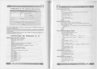 '/jtSi&M' VISUAL BASIC como debe ser.:’. 
FORMULARIO N e 06 (Borrar Artículos) 
C am po O perador Valor 
Li*t2 ; JT e x tl j 0 9 /0 7 /8 8 
A c e p tar 
S ' 
Borrar los A rtículos q u e cu m p len 
la c o n d ic ió n Borrar T o d o s los A rtículos 
En este formulario dibuje 2 ListBox, 2 cajas de texto, 1 DTPicker, 6 botones de 
comandos y 4 etiquetas. 
El control DTPicker dibújelo encima del control Textl y asígnele en su propiedad 
Visible el valor False porque sólo se debe visualizar cuando se seleccione la Fecha 
de Vencimiento. 
Al botón Command4 (Borrar Artículos que cumplen la condición) asígnele en su 
propiedad Enabled el valor False. 
INSTRUCCIONES DEL FORMULARIO N s 06 
Instrucciones del Form_Activate 
Private Sub Form_Activate() 
‘Limpia las cajas de texto 
Text1 = " " 
Textl = "" 
‘Muestra la fecha del sistema en el DTpicker 
DTPicker 1. Value - Date 
‘Adiciona los nombres de los campos en el Listl 
List ¡.Clear 
For X - 1 To RS. Fields. Count 
L istl.Addltem RS(X - l).Name 
Next X 
‘Adiciona los operadores en el L istl 
Listl. Clear 
Listl.Acldltem “ = “ 
Listl.Addltem “ < “ 
Listl.Addltem “ > “ 
Listl.Addltem “ < - “ 
Listl.Addltem “ > - “ 
Listl.Addltem “ <> “ 
Listl.Addltem “ Like “ 
Listl.Listlndex - 0 
Listl. List Index = 0 
End Sub 
546 G r u p o E d it o r ia l Megabyte 
CAPÍTULO XII: Programación ADO 
Instrucciones del L istl 
Private Sub Listl jClicki) 
Textl = 
‘Si se ha seleccionado el campo Vencimiento muestra el DTPicker 
tf List¡.Listlndex = 4 Then 
Text I .Visible = False 
DTPickerl. Visible = True 
Else 
Textl. Visible = True 
DTPickerl. Visible = False 
End If 
End Sub 
Instrucciones del Textl 
Private Sub Text I_KeyPress( KeyAscii As Integer) 
‘Evita el ingreso de letras cuando se ha seleccionado el ValorCompra 
/ / Listl .Listlndex = 3 Then 
If (Chr(KeyAscii)< “0 ” Or Chr(KeyAscii)> ”9") And (KeyAscii<>8) Then 
KeyAscii = 0 
Endlf 
Endlf 
End Sub 
Instrucciones del Botón Aceptar 
Private Sub Command 1 _Click() 
‘Agrega la condición fonnada a Tetxt2 
tf Listl.Listlndex < 3 Then 
If List2.Listlndex = 6 Then 
Text2 = Textl + Listl + List2 + ..... + Textl + 
Else 
Text2 = Text2 + Listl + Listl + + Textl + 
Endlf 
End ¡f 
lf List ¡.Listlndex = 3 Then 
Textl = Textl + Listl + Listl + Textl 
Endlf 
lf List ¡.Listlndex = 4 Then 
Textl = Text2+List¡ + Listl + "CDATE(“‘ & DTPickerl .Value & 
End ¡f 
Commandl. Enabled = True 
Command3. Enabled = True 
Command4. Enabled = True 
End Sub 
Instrucciones del Botón Y 
Private Sub Conunand2_Click() 
Text2 = Textl + “ AND “ 
Commandl. Enabled = False 
Command3. Enabled = False 
End Sub 
Instrucciones del Botón O 
Prívate Sub Command3_Click() 
Textl = Text2 + “ OR “ 
Command2. Enabled = False 
Command3.Enabled = False 
End Sub 
G r u p o E d it o r i a l Megabyte ;■£ 547 
 