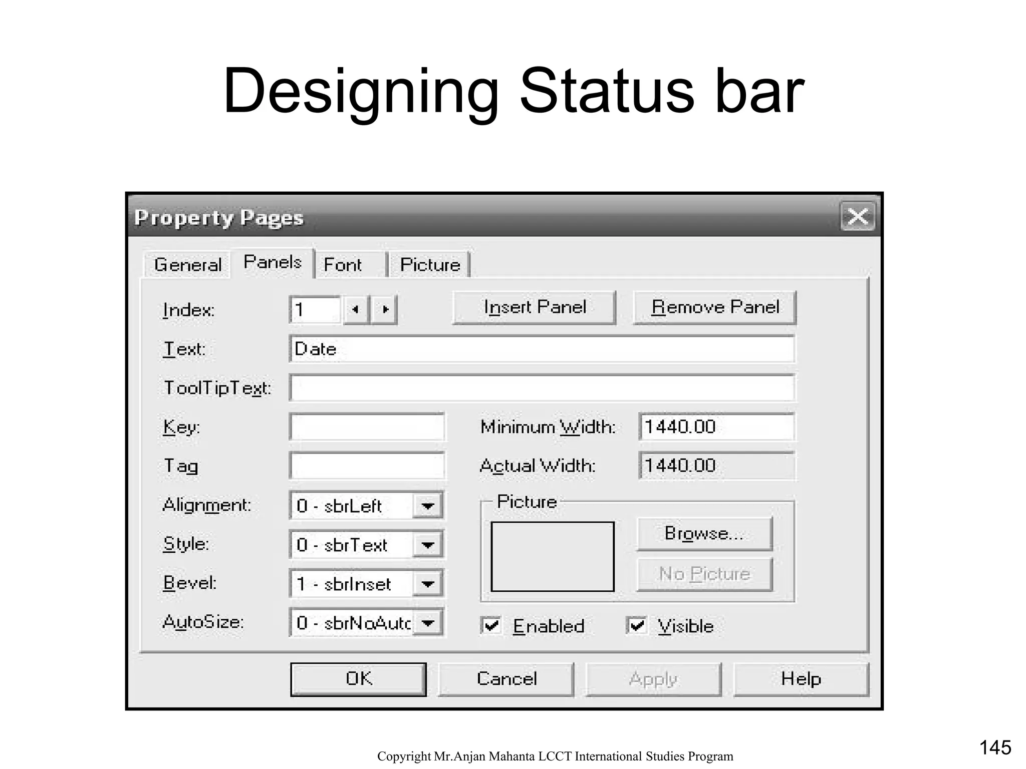145CopyrightMr.Anjan Mahanta LCCTInternational Studies Program
Designing Status bar
 