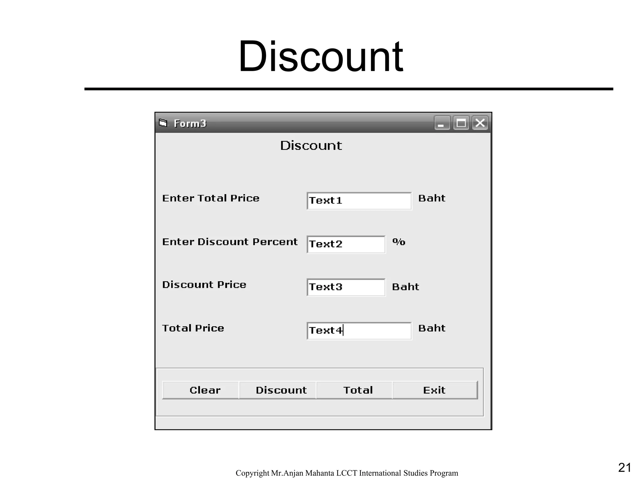 21CopyrightMr.Anjan Mahanta LCCTInternational Studies Program
Discount
 