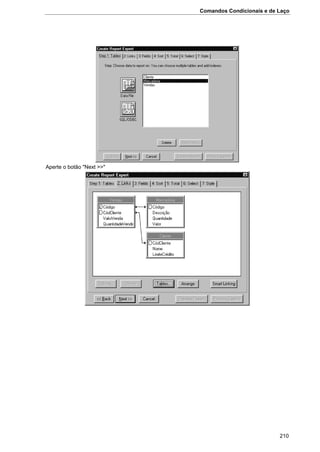 Comandos Condicionais e de Laço
210
Aperte o botão "Next >>"
 